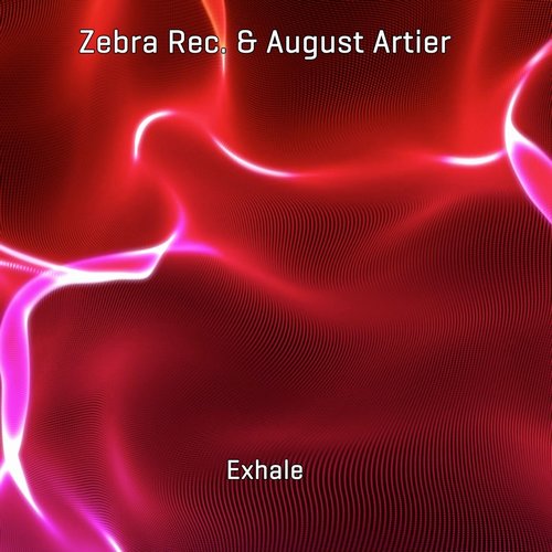 August Artier, Zebra Rec. - Exhale [1023238]